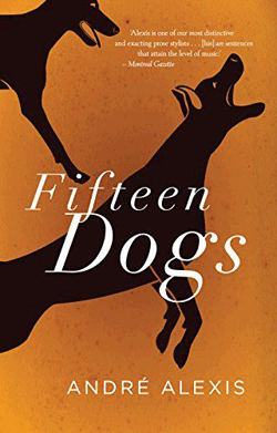 Fjords Review, Fifteen Dogs - Andre Alexis