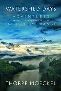 Fjords Review, Watershed Days: Adventures (A Little Thorny and Familiar) in the Home Range - Thorpe Moeckel