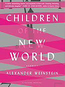 Children of the New World By Alexander Weinstein