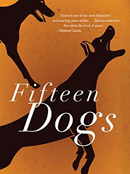 FIFTEEN DOGS BY ANDRE ALEXIS