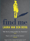 Find Me, Laura Van Den Berg