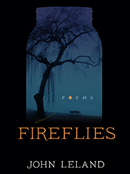 FIREFLIES by JOHN LELAND