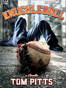 Knuckleball By Tom Pitts