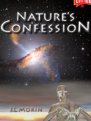 Nature's Confession by J.L. Morin