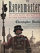 THE RAVENMASTER: My Life with the Ravens at the Tower of London by Christopher Skaife