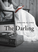 The Darling  By Lorraine M. López