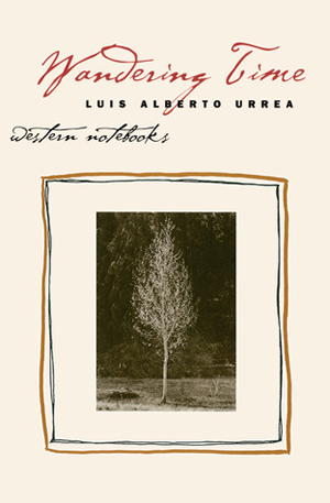 Fjords Review, Wandering Time -  Luis Alberto Urrea